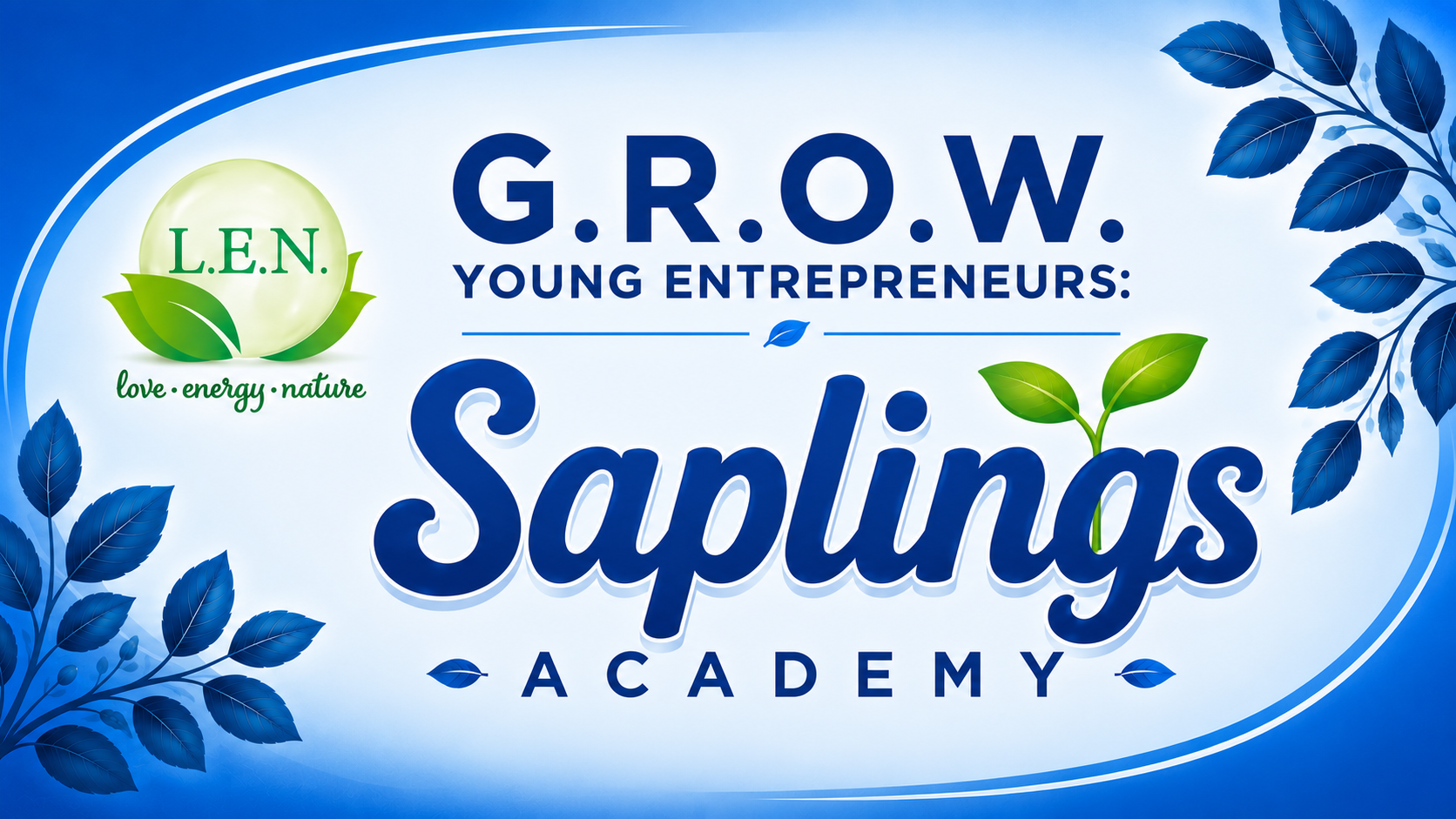 G.R.O.W. Young Entrepreneurs Academy
